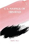 Nivedita Misra - V. S. Naipaul of Trinidad