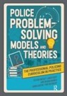 Sharda Murria, Laura Riley, Riley Laura, Steve Wadley, Steve Riley Wadley, Tony Blockley - Police Problem Solving Models and Theories