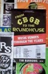 Tim Burrows, Tim Burrows - From Cbgb to the Roundhouse