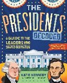 Kathleen Kennedy, Katie Kennedy, Kennedy Katie, Monique Steele - Presidents Decoded