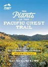James M. André, James M. André., James M. André, Dana York, Dana/ AndrT York - The Plants of the Pacific Crest Trail