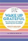 Kristi Nelson - Wake Up Grateful