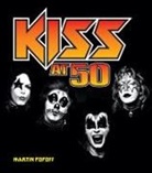 Martin Popoff - Kiss At 50