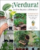 Perla Sofía Curbelo Santiago, Perla Sofía Curbelo-Santiago - ¡Verdura! – Jardinería para tu bienestar / ¡Verdura! – Living a Garden Life (Spanish Edition)