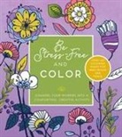Editors of Chartwell Books - Be Stress Free and Color