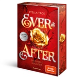 Stella Tack - Ever & After, Band 2: Die dunkle Hochzeit (SPIEGEL-Bestseller | Limitierte Auflage mit Farbschnitt | Das perfekte Geschenk zu Weihnachten)