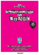 Johannes Groschupf, Olga O'Groschen - Gebrauchsanweisung für Neukölln