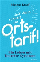 Johanna Krapf - Und dann schreit sie Ortstarif!