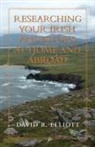 David R Elliott, David R. Elliott - Researching Your Irish Ancestors at Home and Abroad