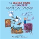 Andrew Kanias - The Secret Signs the Universe Wants You to Know