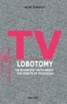 Michel Desmurget - TV Lobotomy