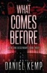 Daniel Kemp - What Comes Before