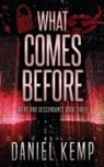 Daniel Kemp - What Comes Before