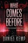 Daniel Kemp - What Comes Before