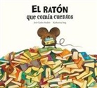 Jose Carlos Andres, José Carlos Andrés, Katharina Sieg - El ratón que comía cuentos