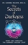 Msc D. Ezekiel Nelson, Msc. D. Ezekiel Nelson - The Secrets Of Darkness