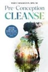 Mary F Shackelton, Mary F. Shackelton - Pre-Conception Cleanse