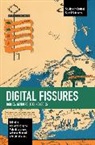 Carlotta Cossutta, Valentina Greco, Arianna Mainardi, Seyed Javad Miri, Stefania Voli - Digital Fissures