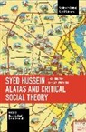 Dustin J Byrd, Dustin J. Byrd, Seyed Javad Miri, Miri Seyed Javad - Syed Hussein Alatas and Critical Social Theory