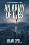 Ryan Spell - An Army of Lies