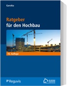 Bernd Garstka - Ratgeber für den Hochbau