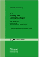 AHO Ausschuss der Verbände und Kammern der Ingenieure und Architekten für die Honorarordnung e.V., AHO Ausschuss der Verbände und Kamme - Leistungsbild und Honorierung - Planung von Lichtsignalanlagen