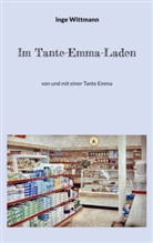 Inge Wittmann - Im Tante-Emma-Laden