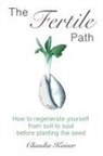 Claudia Kaiser - The Fertile Path