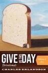 Charles Erlandson - Give Us This Day Devotionals, Volume 5