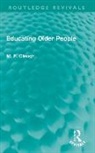M. F. Cleugh - Educating Older People