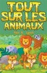 Paul A. Lynch - Tout sur les animaux