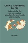 Yue Zhang, James R. Martin - Office and Home Tai Chi