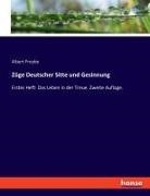 Albert Freybe - Züge Deutscher Sitte und Gesinnung