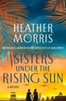 Heather Morris - Sisters Under the Rising Sun