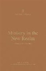 Dane Ortlund, Dane C. Ortlund, Brian S Rosner, Brian S. Rosner, Thomas R Schreiner, Thomas R. Schreiner - Ministry in the New Realm