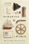 Andrew Wilson - Remaking the World
