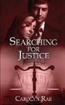 Carolyn Rae - Searching for Justice