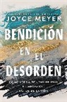 Joyce Meyer - Bendición en el desorden
