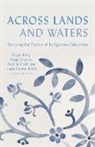 Megan Bang, Megan Brayboy Bang, Bang Megan, Bryan Brayboy, Justin Hill, Ananda Marin... - Across Lands and Waters