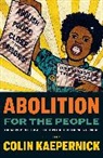 Colin Kaepernick, Kaepernick Colin - Abolition for the People