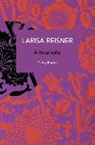 Catherine Porter, Porter Cathy - Larisa Reisner. A Biography