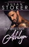 Susan Stoker - Un paradis pour Ashlyn