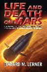 Edward M. Lerner - Life and Death on Mars