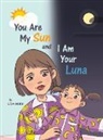Lisa Hurd - You Are My Sun and I Am Your Luna