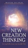 Wayne Kniffen - New Creation Thinking