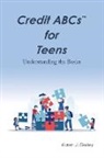 Karen J. Gurley - Credit Abcs for Teens