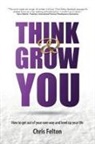 Chris Felton - Think & Grow You