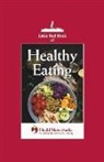 Healthmate Media - Little Red Book of Healthy Eating: Eat Healthy-Get Healthy-Stay Healthy Volume 1