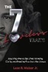 Leon Walker - The 7 Loveless Traits: Acquiring Knowledge, Understanding, Clarity, and Breaking Free from Narcissism