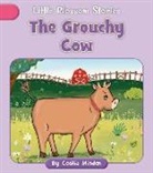 Cecilia Minden, Phillippa Corcutt, Rachael Corcutt - The Grouchy Cow